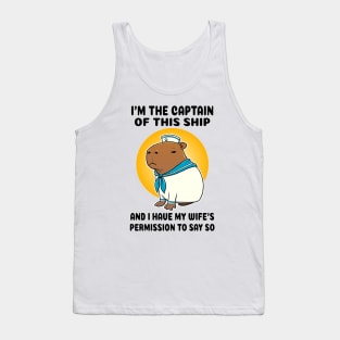 I'm the captain of this ship and I have my wife's permission to say so Capybara Sailor Tank Top